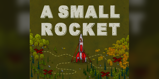 Cover image for A Small Rocket