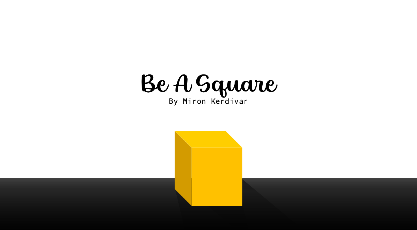 Be A Square