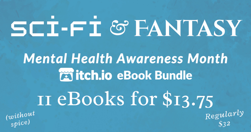 Mental Health Awareness Month 2025 Sci-Fi and Fantasy Bundle (without spice)
