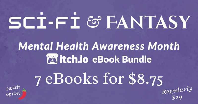 Mental Health Awareness Month 2025 Sci-Fi and Fantasy Bundle (with spice)