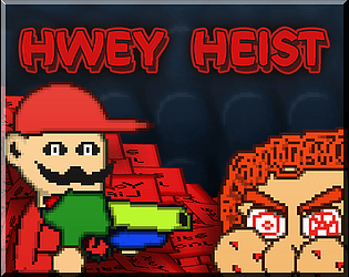 HWEY Heist
