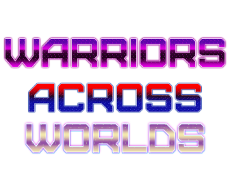 Warriors Across Worlds