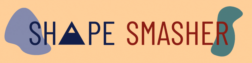 Shape Smasher