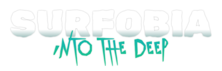 SURFOBIA: INTO THE DEEP