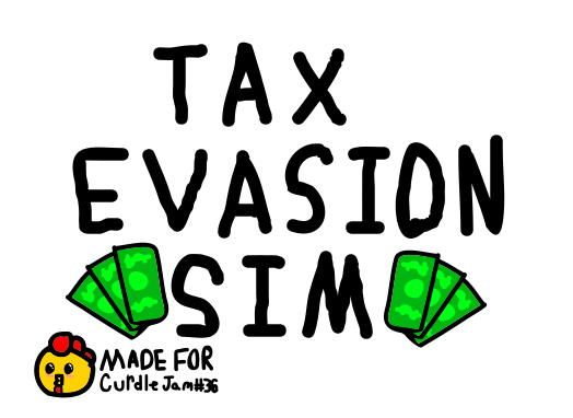 Cover image for Tax Evasion Simulator - Curdle Jam #36