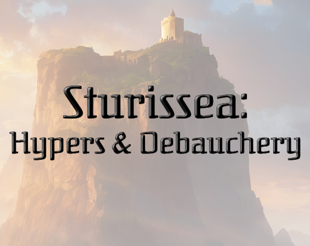 Cover image for Sturissea: Hypers and Debauchery
