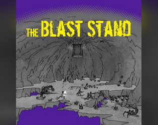 The Blast Stand - Pamphlet Dungeon   - A climactic last stand encounter featuring a destructible dungeon map. 