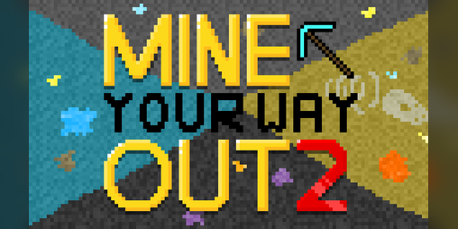 Cover image for Mine Your Way Out 2