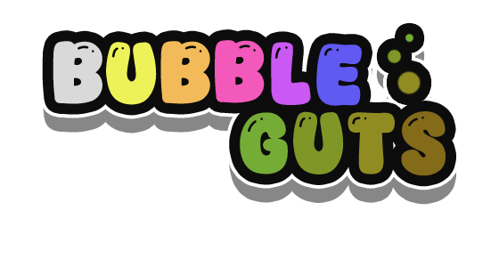 Bubble Guts