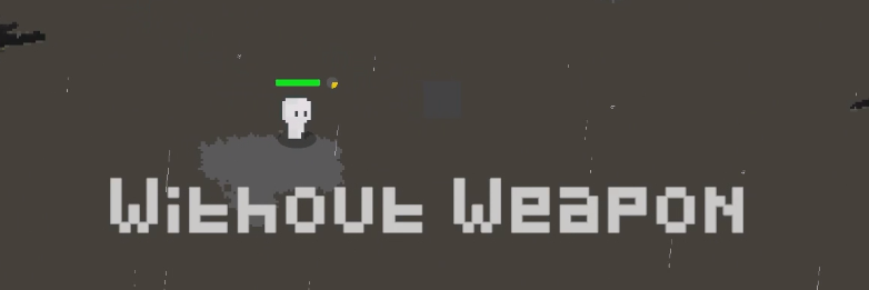 Without Weapon