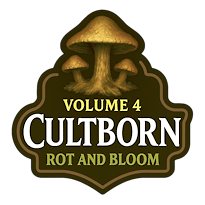 Cultborn Volume 4 - Bloomers