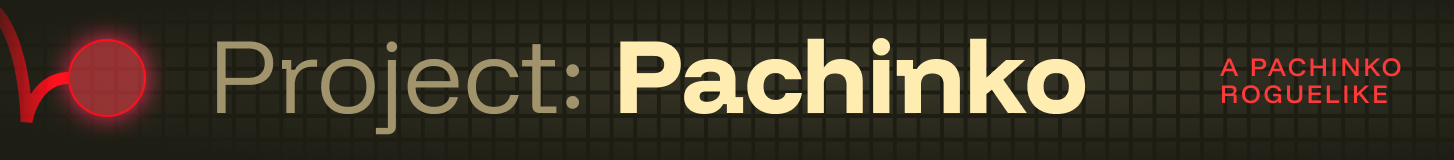 Project Pachinko