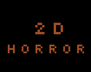 2D Horror
