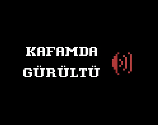 Kafamda Gürültü