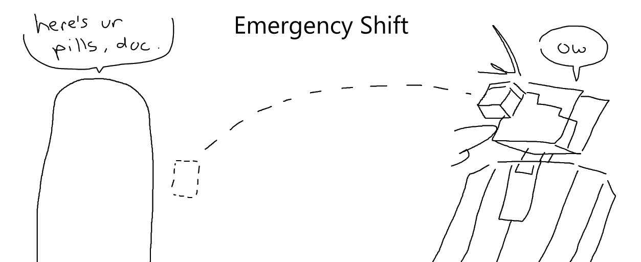 Emergency Shift