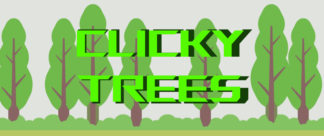 Clicky Trees!