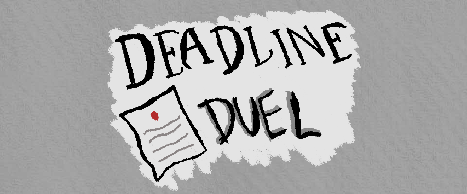 Deadline Duel