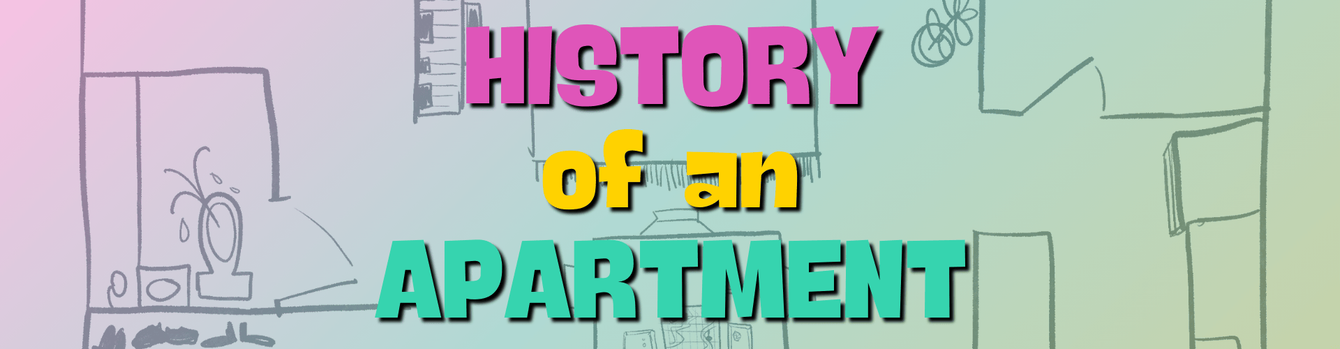 History of an Apartment