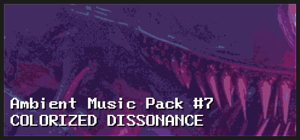 Ambient Music Pack #7 - Colorized Dissonance
