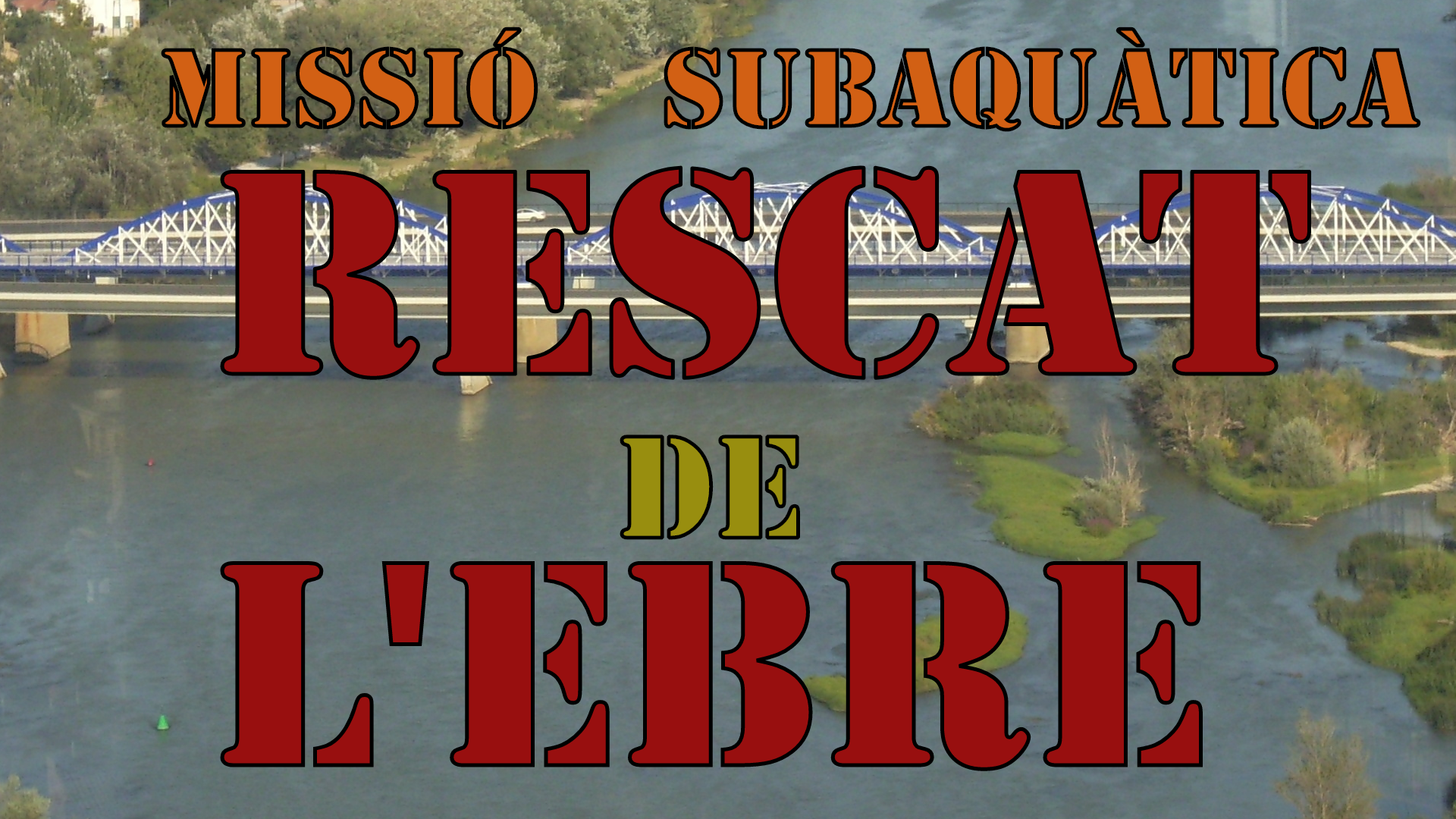 Missió Subaquàtica: Rescat de l'Ebre.
