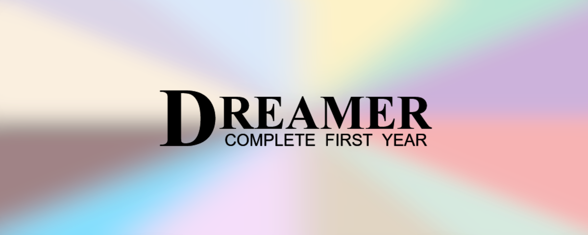 Dreamer: Complete First Year