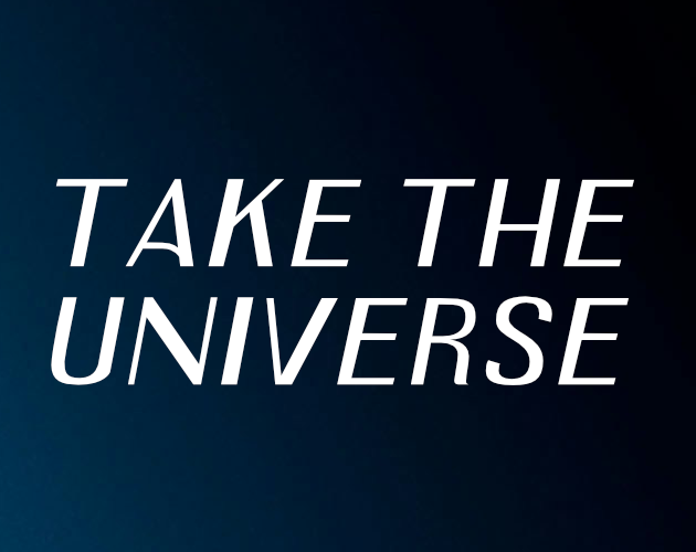 Cover image for Take The Universe - ASHCAN EDITION