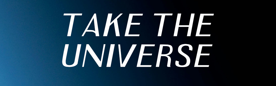 Take The Universe - ASHCAN EDITION