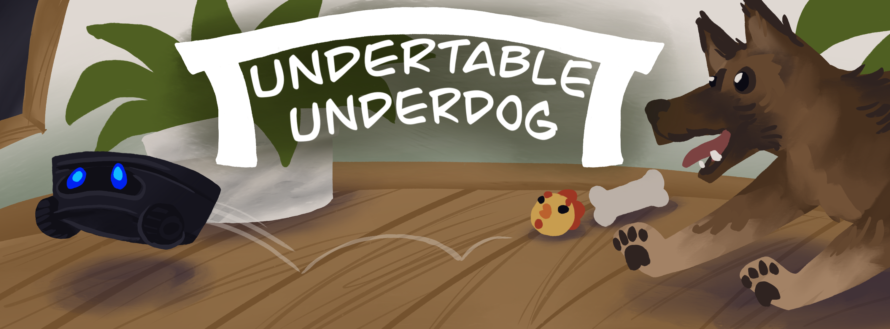 Undertable Underdog