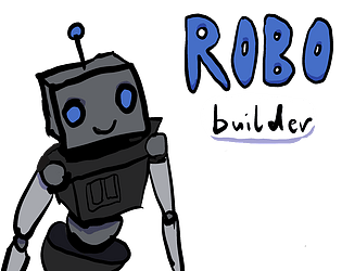 *** ROBO-BUILDER ***
