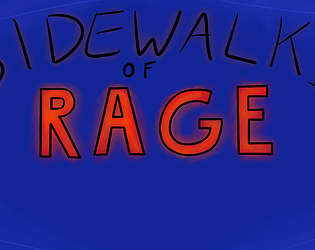 Sidewalk of Rage