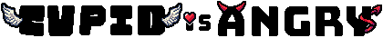 Cupid is Angry