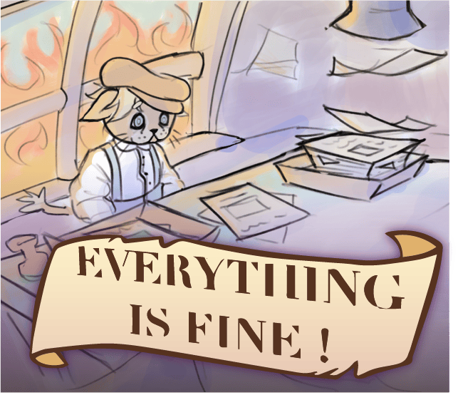 Everything is Fine!