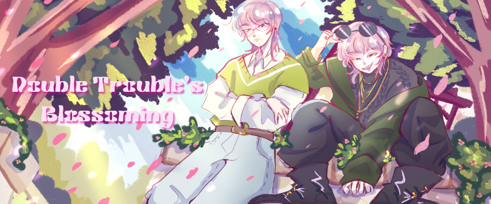 Double Trouble's Blossoming