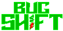 Bug Shift