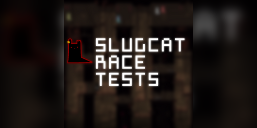 Cover image for Slugcat Race Tests (SRT)