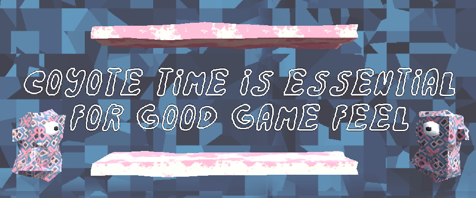 Coyote Time is Essential for Good Game Feel