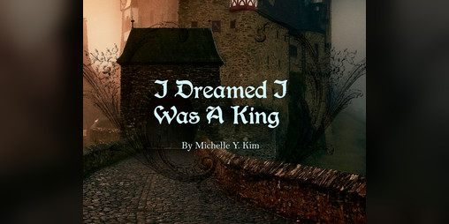 Cover image for I Dreamed I Was A King