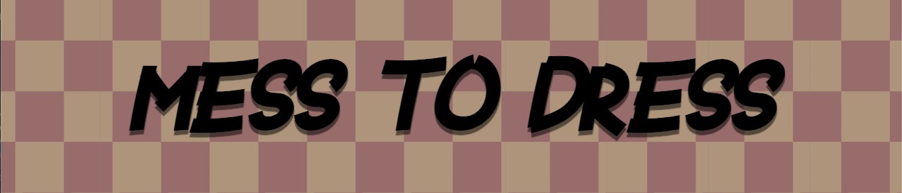 MessToDress