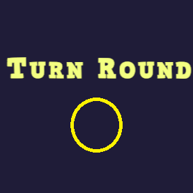 Turn Round
