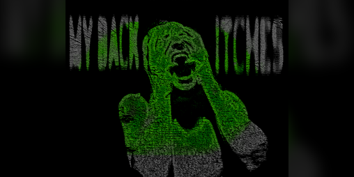 Cover image for MY BACK ITCHES