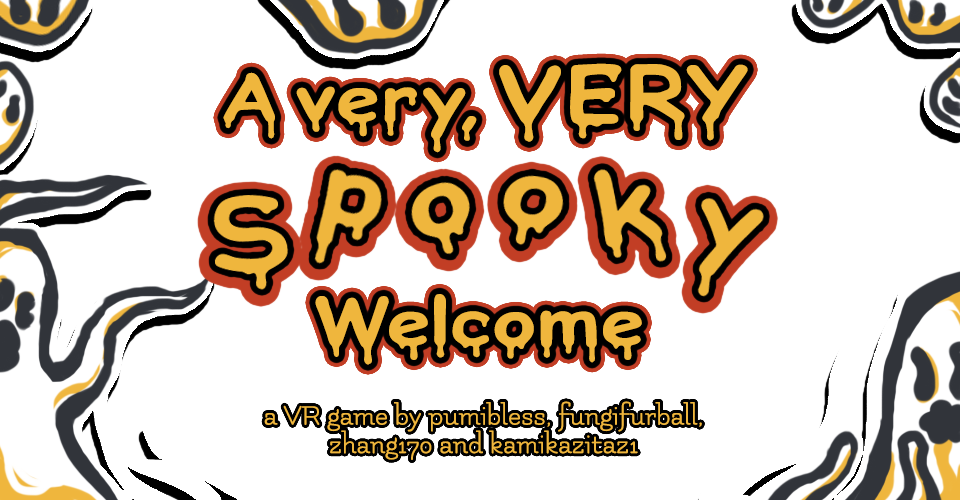 A very, VERY Spooky Welcome