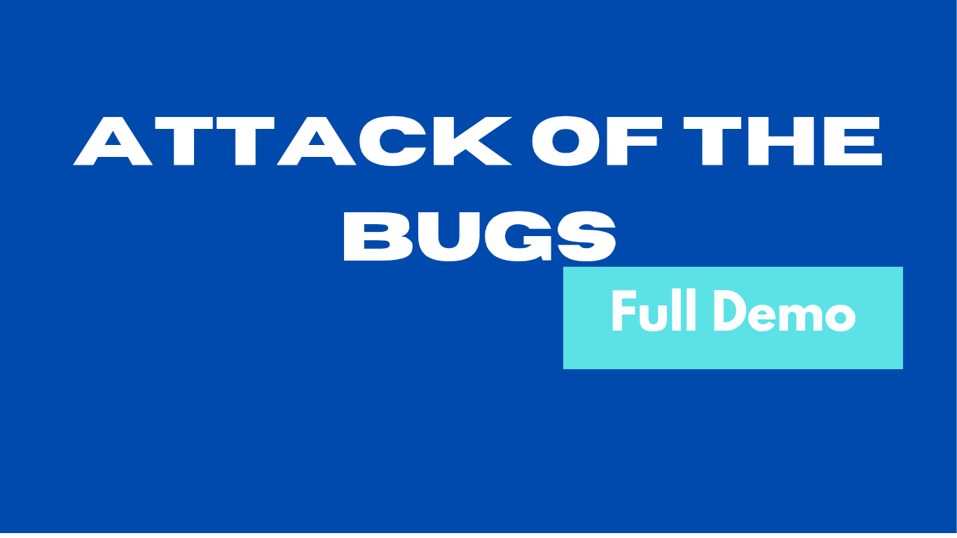 Attack Of The Bugs Full Demo