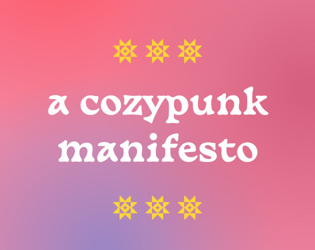 Cover image for a cozypunk manifesto
