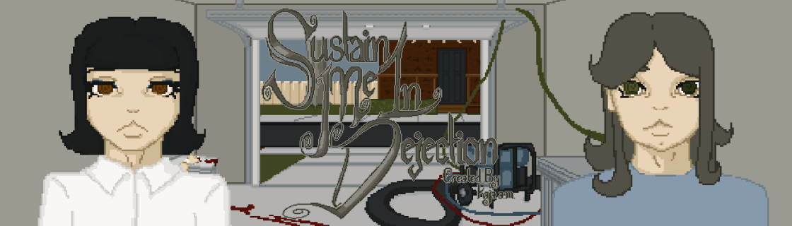 Sustain Me In Dejection