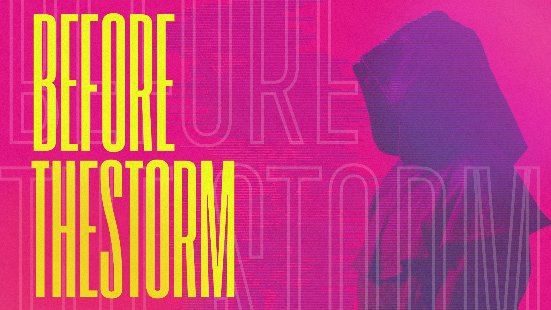 Before the Storm
