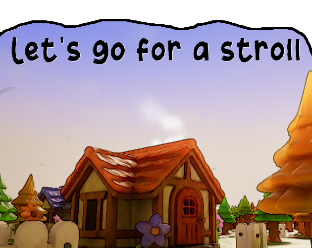 Let's go for a stroll