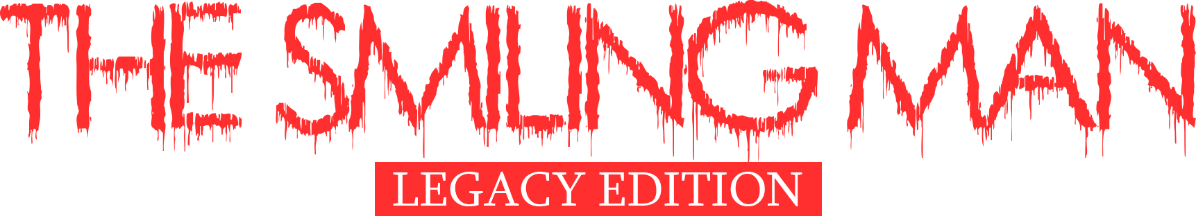 The Smiling Man: Legacy Edition