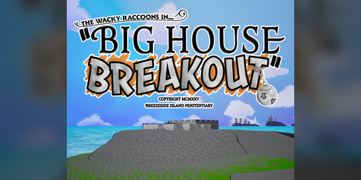 Cover image for Big House Breakout Multiplayer Demo