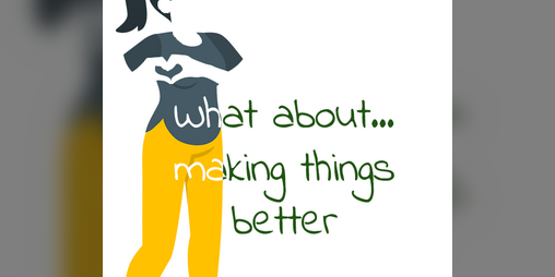 Cover image for What about... making things better