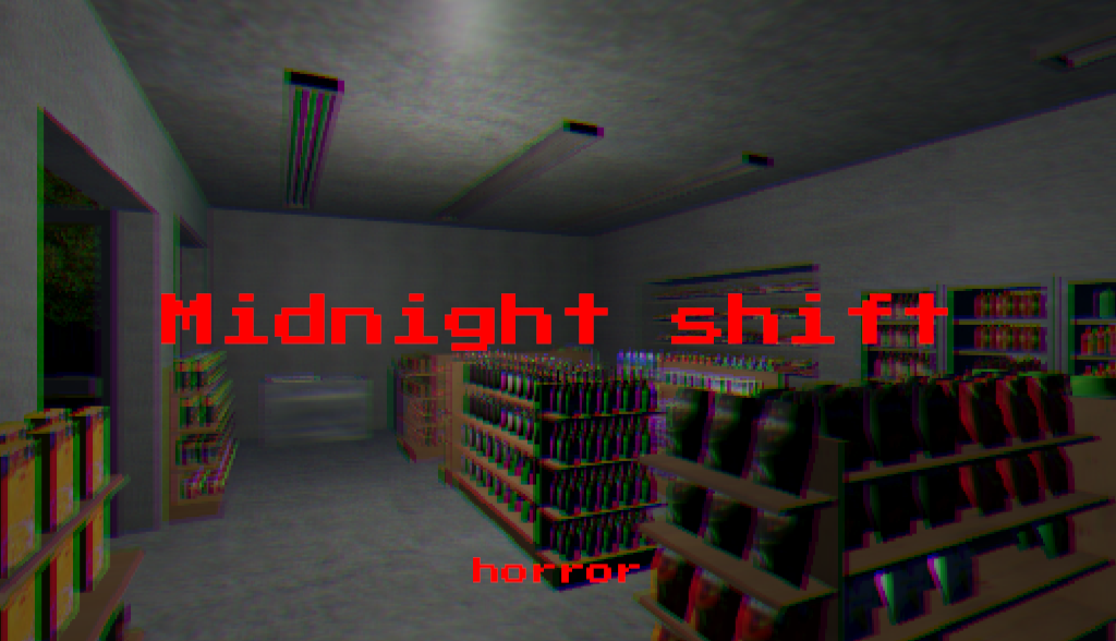 Midnight shift